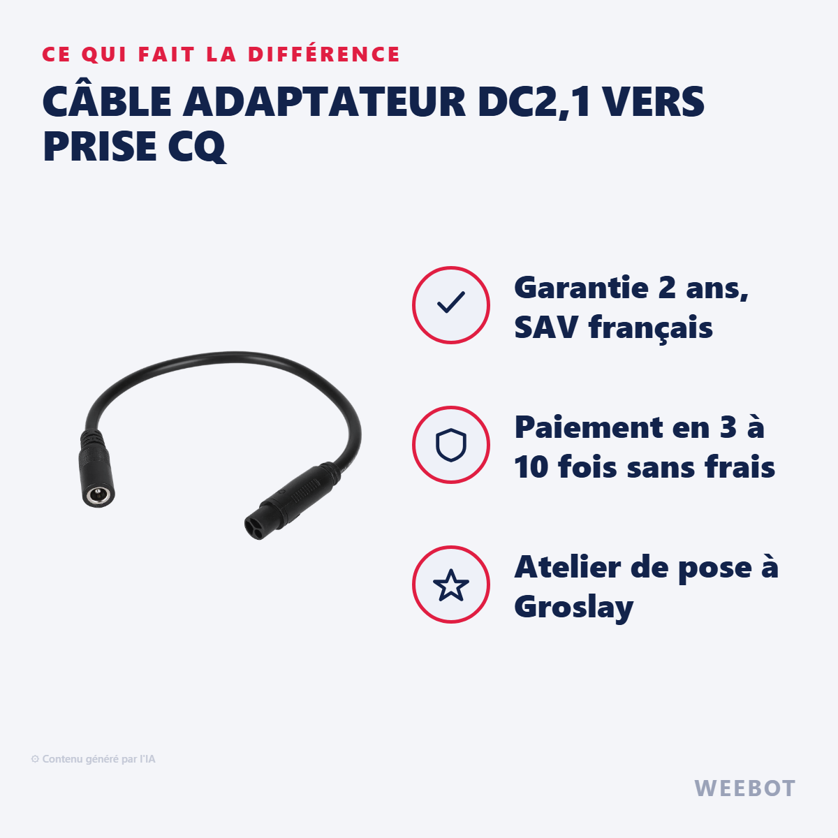 Câble Adaptateur DC2,1 vers Prise CQ : les points forts