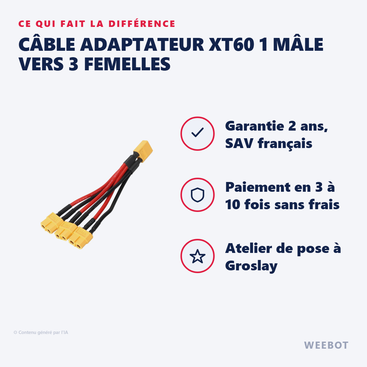Câble Adaptateur XT60 1 Mâle vers 3 Femelles : les points forts