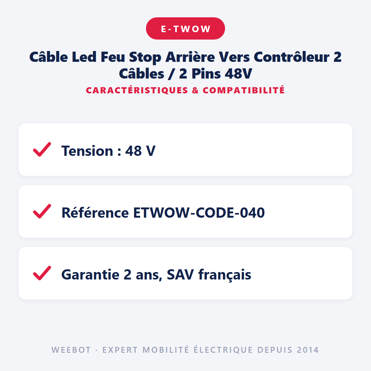 Câble Led Feu Stop Arrière Vers Contrôleur 2 Câbles / 2 Pins 48V - Weebot