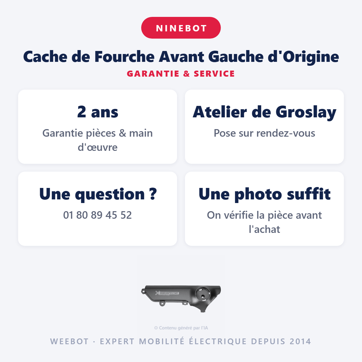 Cache de Fourche Avant Gauche d'Origine : garantie 2 ans et service après-vente