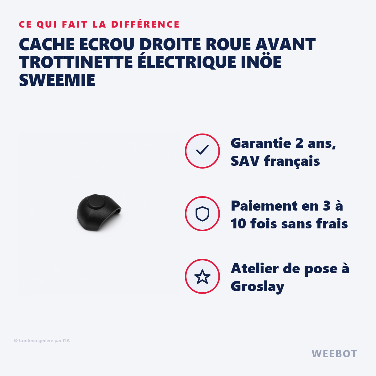 Cache Ecrou Droite Roue Avant Trottinette Électrique Inöe Sweemie : les points forts
