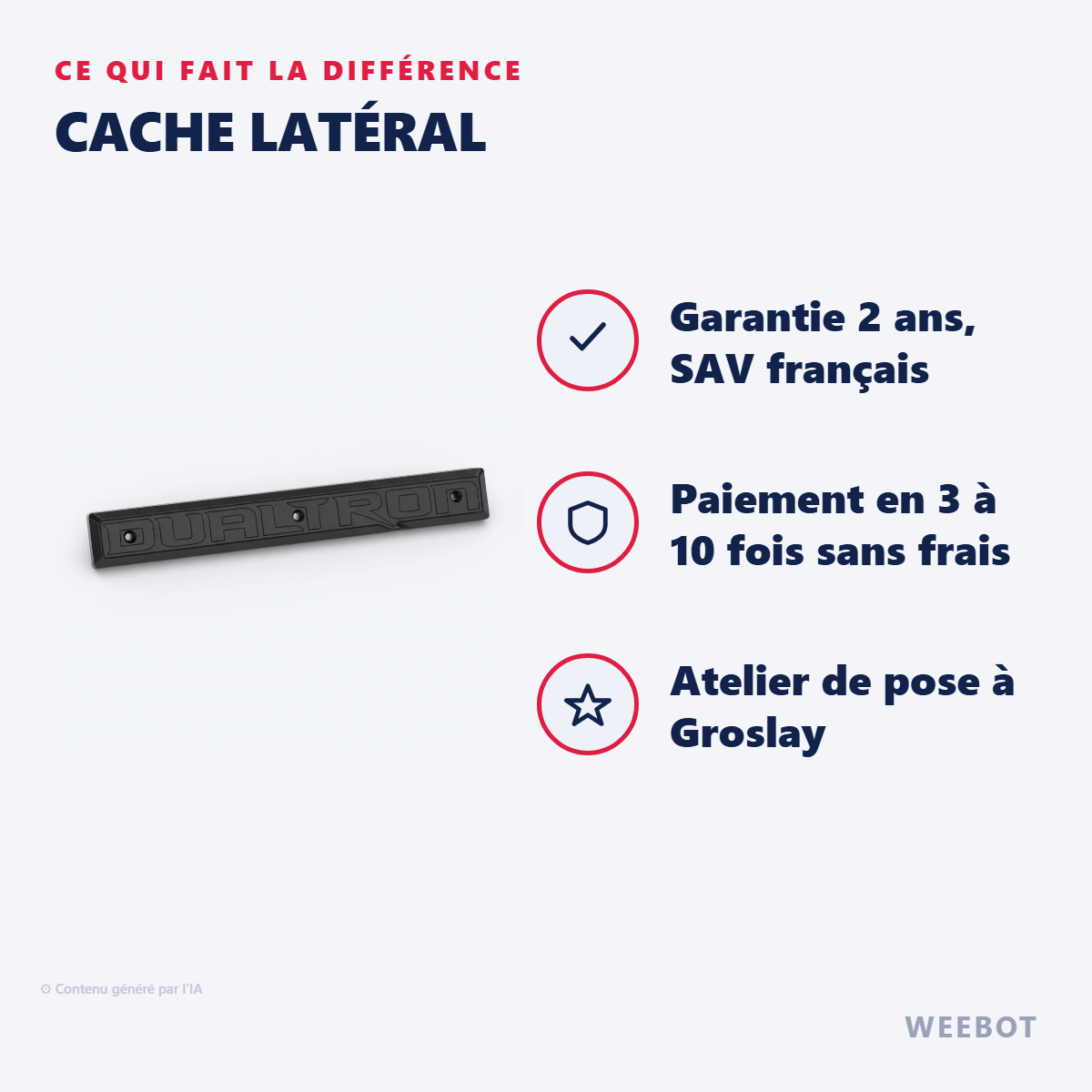 Cache Latéral : les points forts