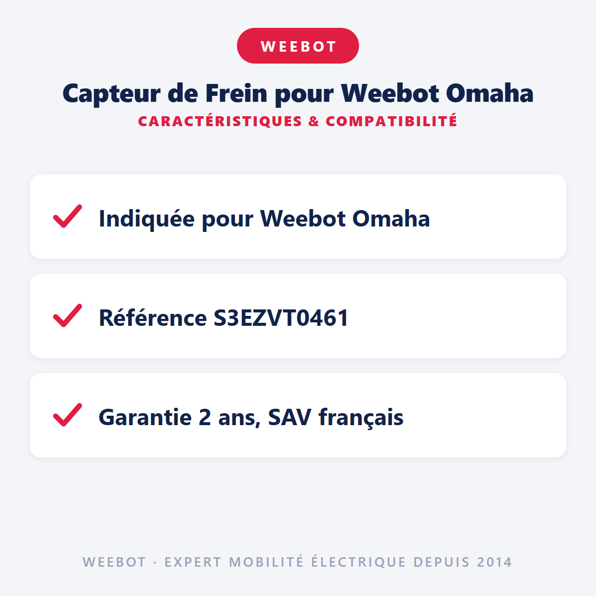 Capteur de Frein pour Weebot Omaha : caractéristiques et compatibilité