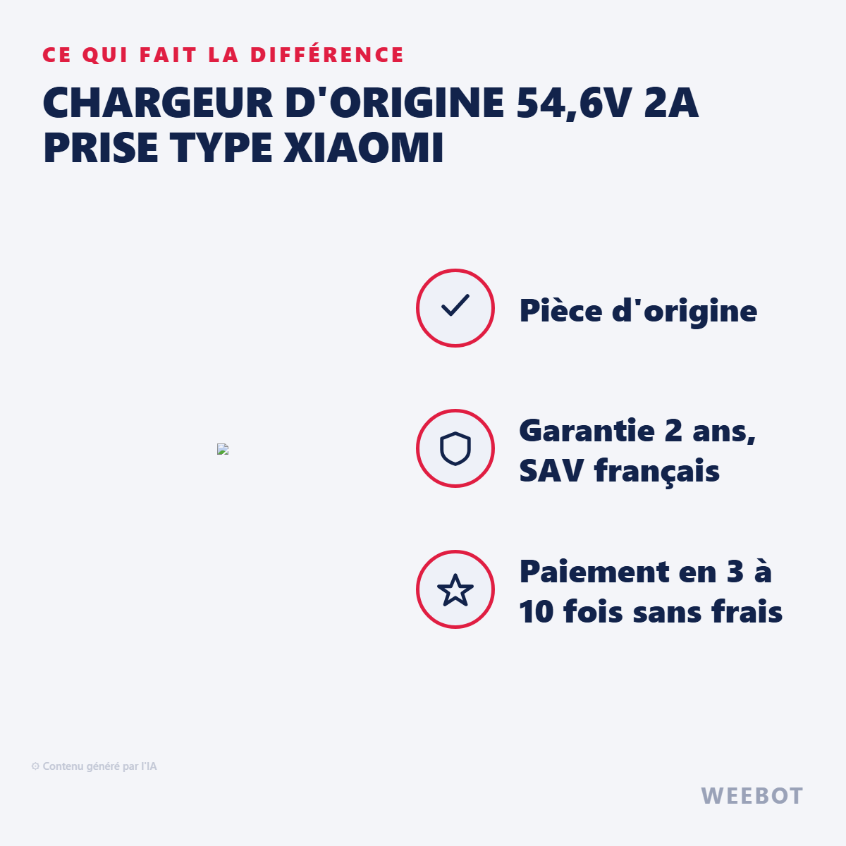 Chargeur d'Origine 54,6V 2A Prise Type Xiaomi : les points forts