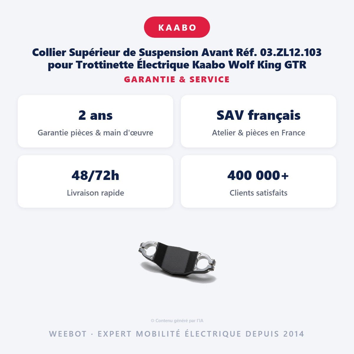 Collier Supérieur de Suspension Avant Réf. 03.ZL12.103 pour Trottinette Électrique Kaabo Wolf King GTR - Weebot