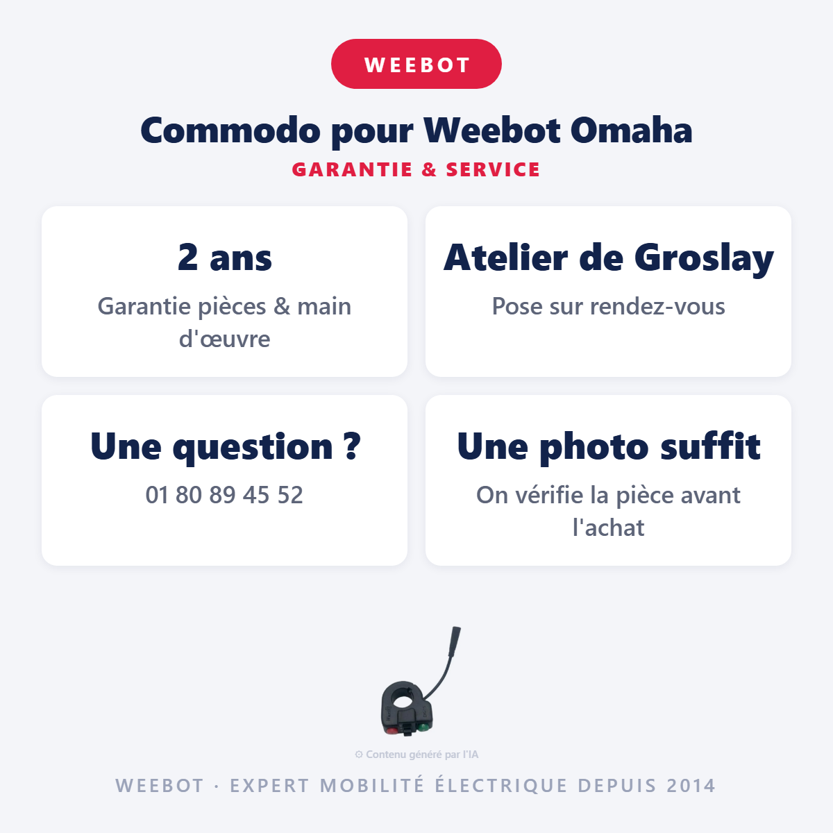 Commodo pour Weebot Omaha : garantie 2 ans et service après-vente