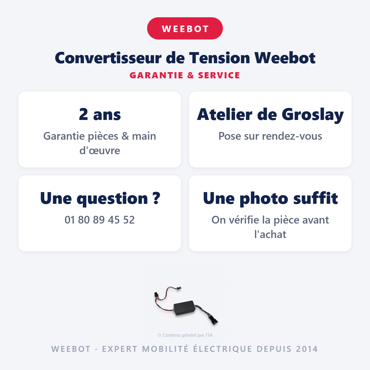 Convertisseur de Tension Weebot : garantie 2 ans et service après-vente