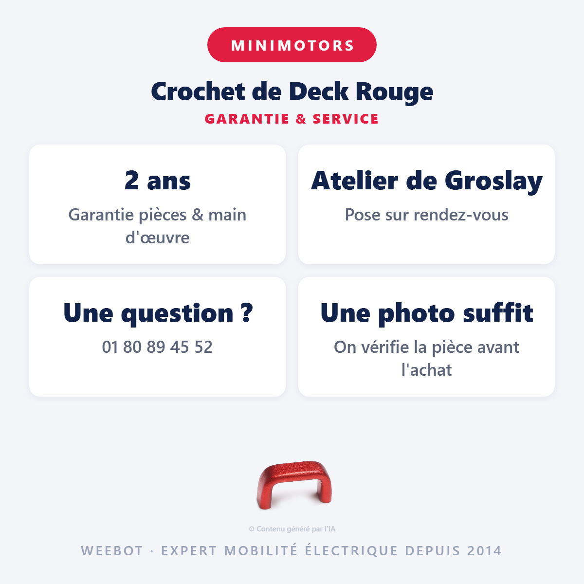 Crochet de Deck Rouge : garantie 2 ans et service après-vente