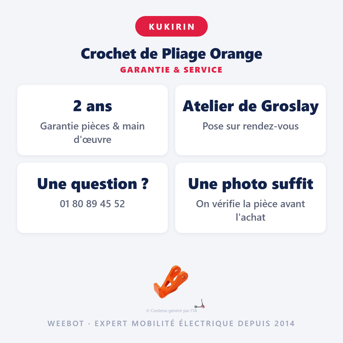 Crochet de Pliage Orange : garantie 2 ans et service après-vente