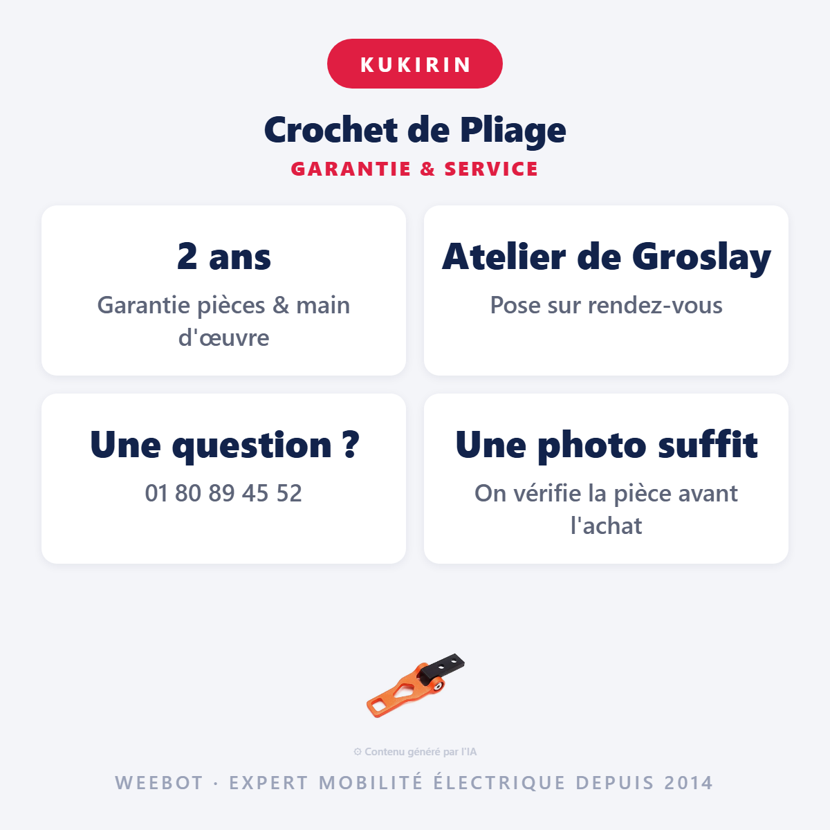 Crochet de Pliage : garantie 2 ans et service après-vente