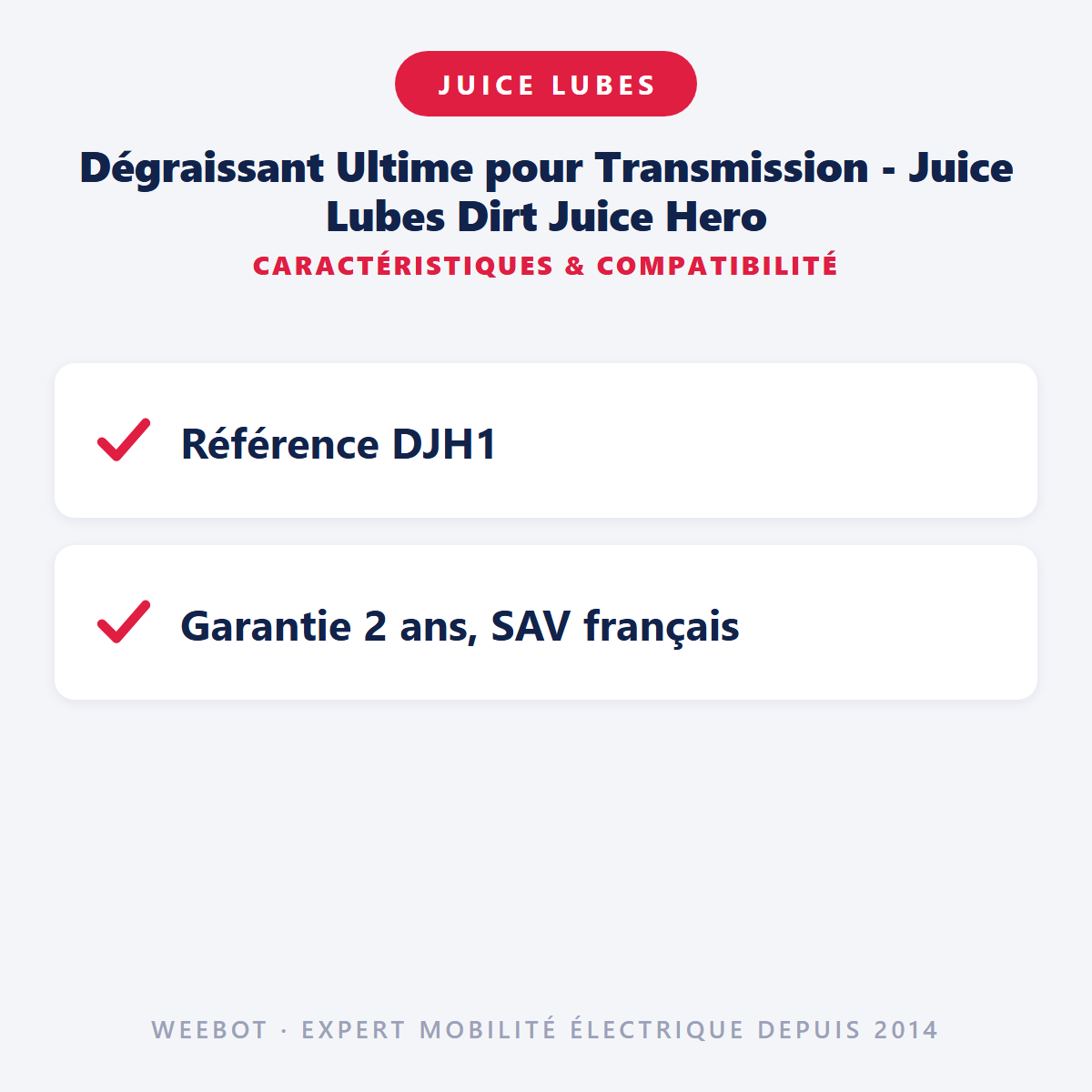 Dégraissant Ultime pour Transmission - Juice Lubes Dirt Juice Hero : caractéristiques et compatibilité