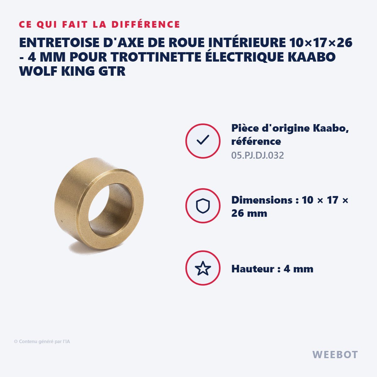 Entretoise d'Axe de Roue Intérieure 10×17×26 - 4 mm pour Trottinette Électrique Kaabo Wolf King GTR - Weebot