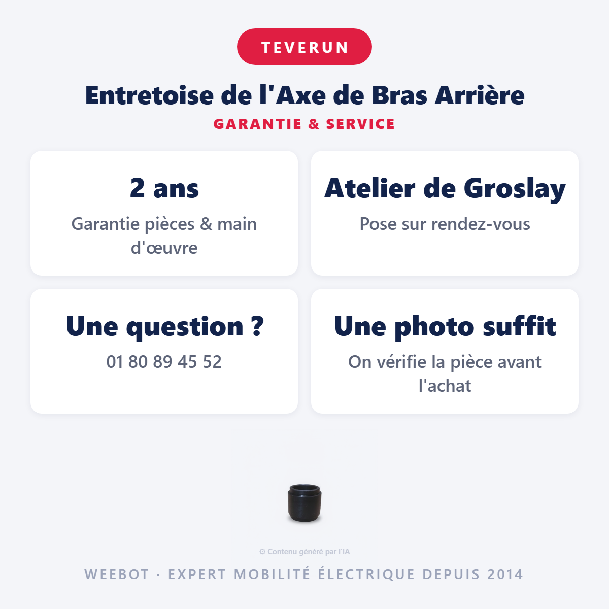 Entretoise de l'Axe de Bras Arrière : garantie 2 ans et service après-vente