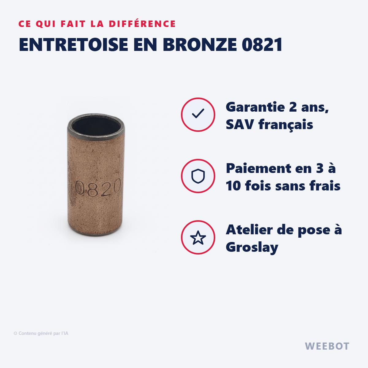 Entretoise en Bronze 0821 : les points forts