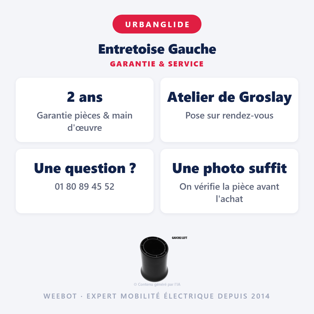 Entretoise Gauche : garantie 2 ans et service après-vente