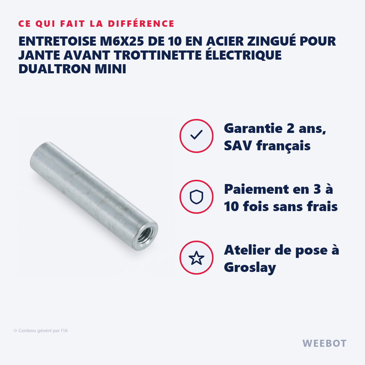 Entretoise M6X25 de 10 en Acier Zingué pour Jante Avant Trottinette Électrique Dualtron Mini : les points forts