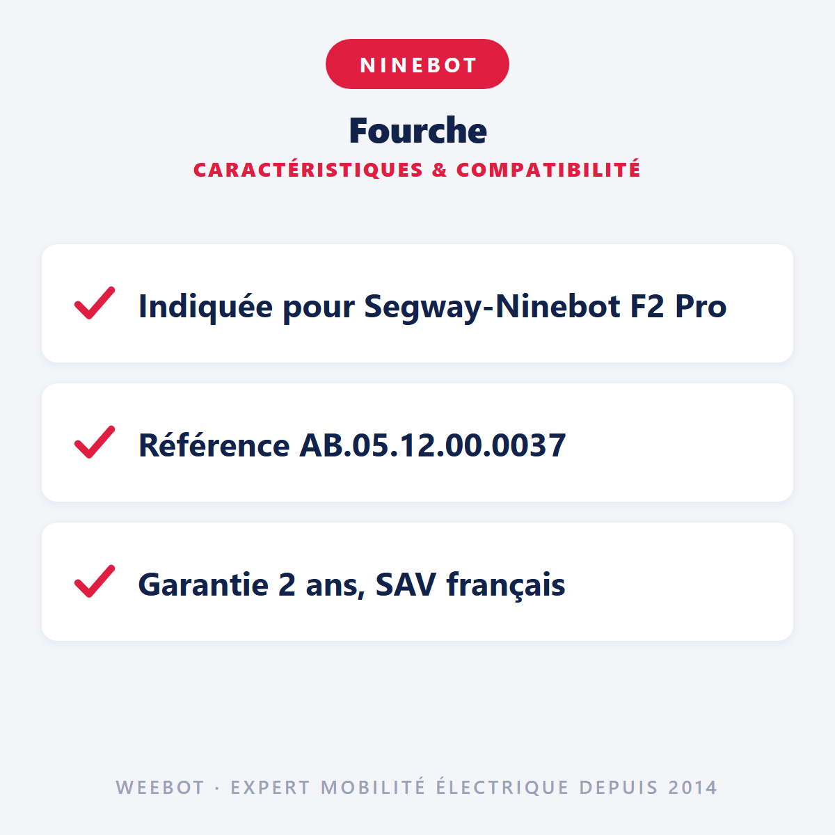 Fourche pour Trottinette Électrique Ninebot Segway F2 Pro - Weebot