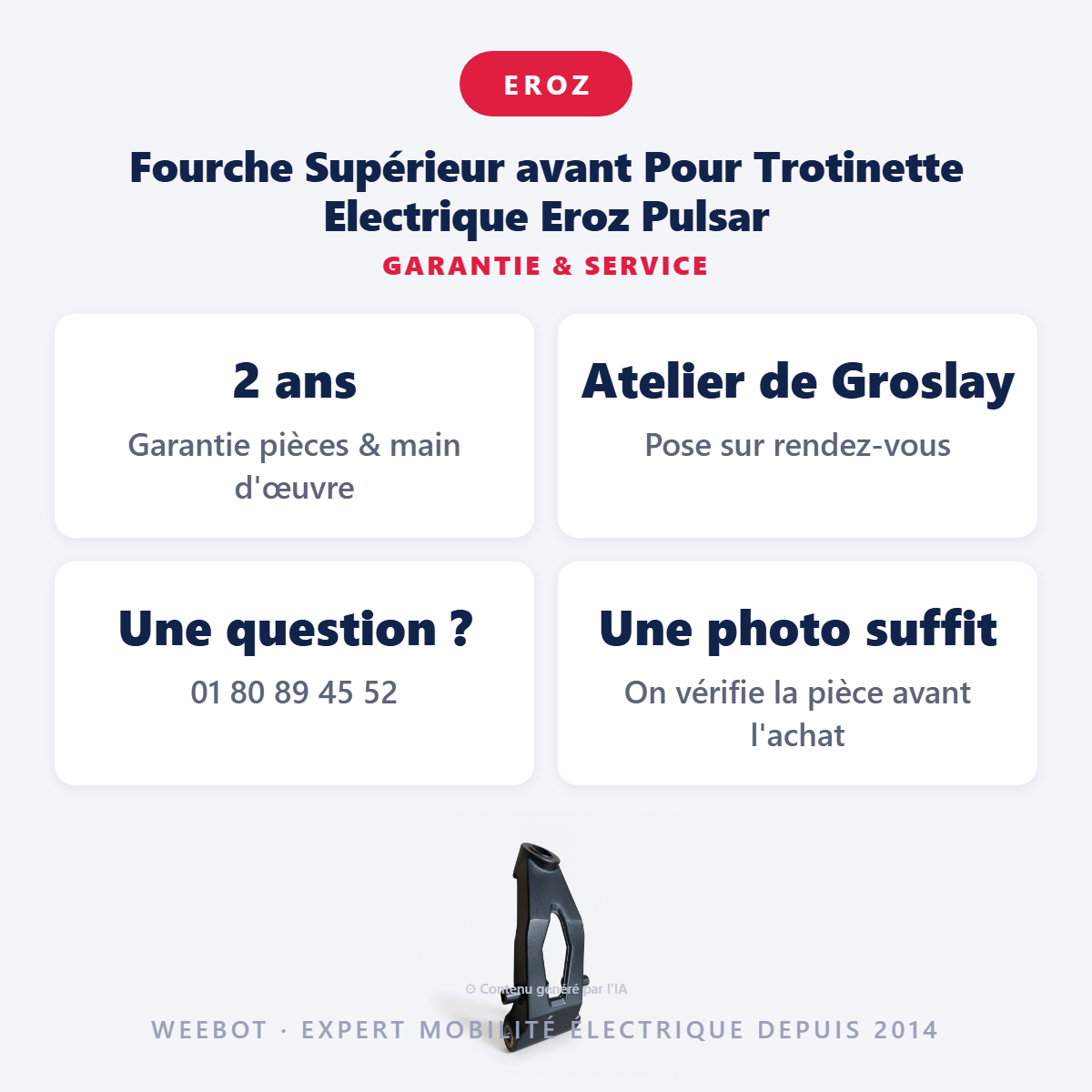 Fourche Supérieur avant Pour Trotinette Electrique Eroz Pulsar : garantie 2 ans et service après-vente