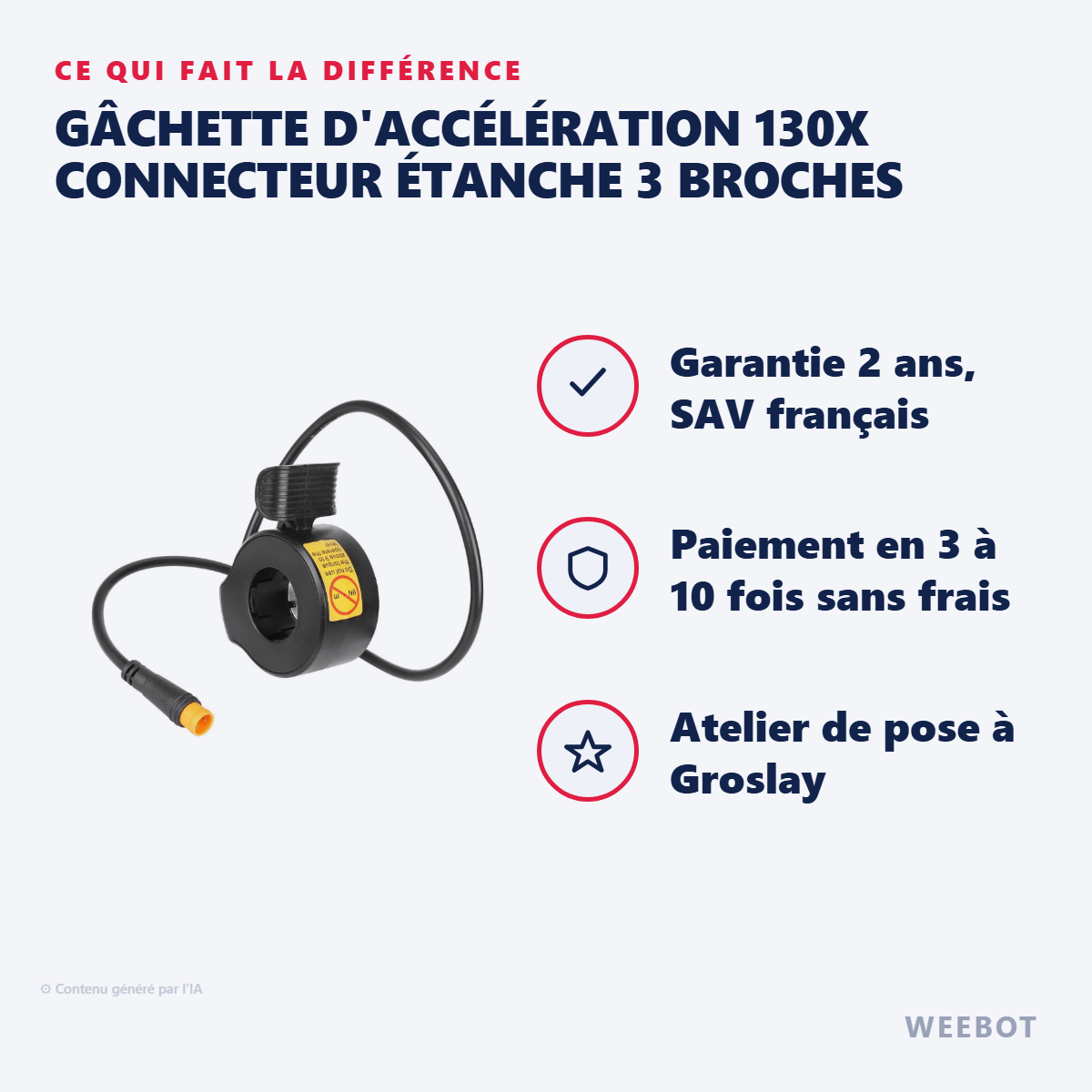 Gâchette d'Accélération 130X Connecteur Étanche 3 Broches : les points forts