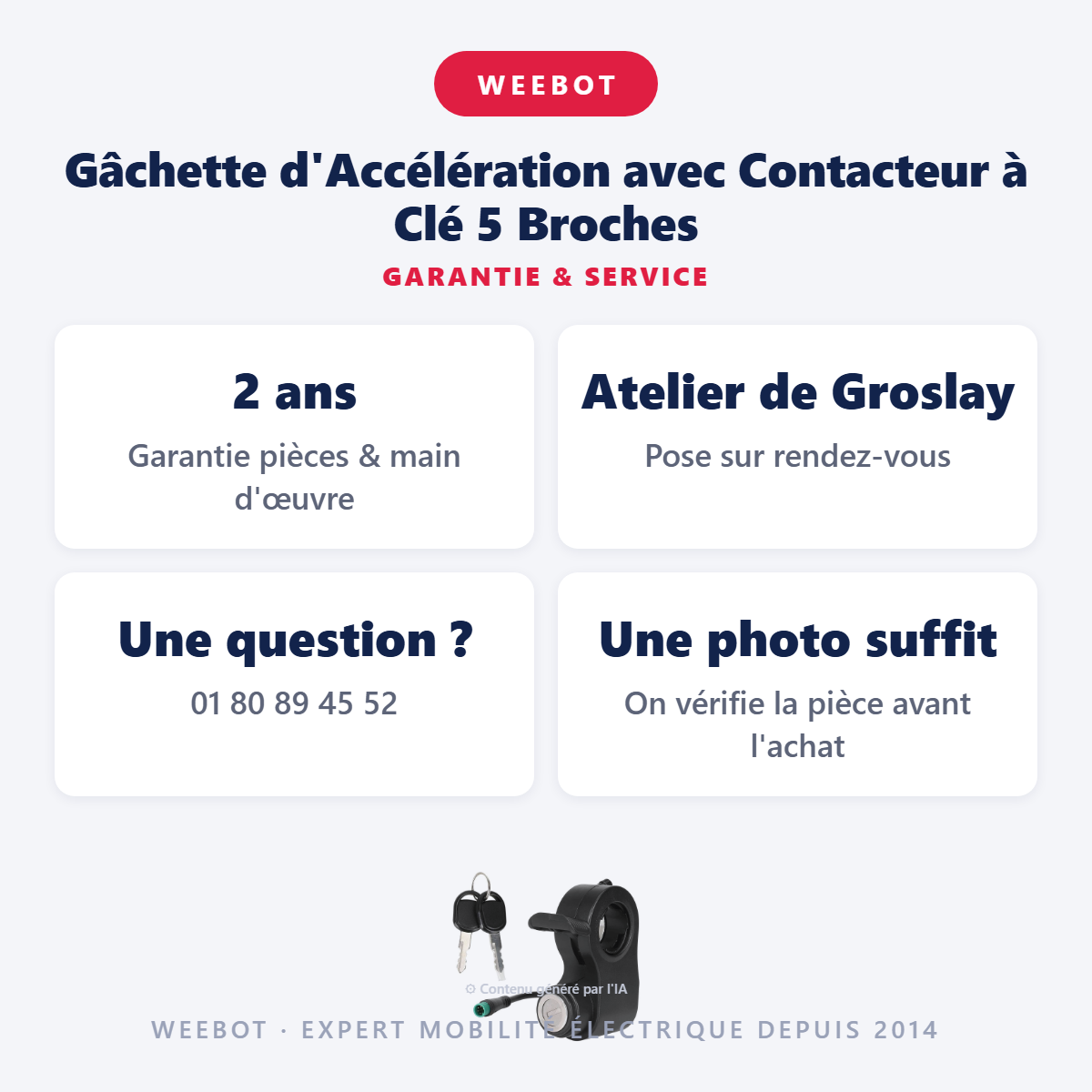 Gâchette d'Accélération avec Contacteur à Clé 5 Broches : garantie 2 ans et service après-vente