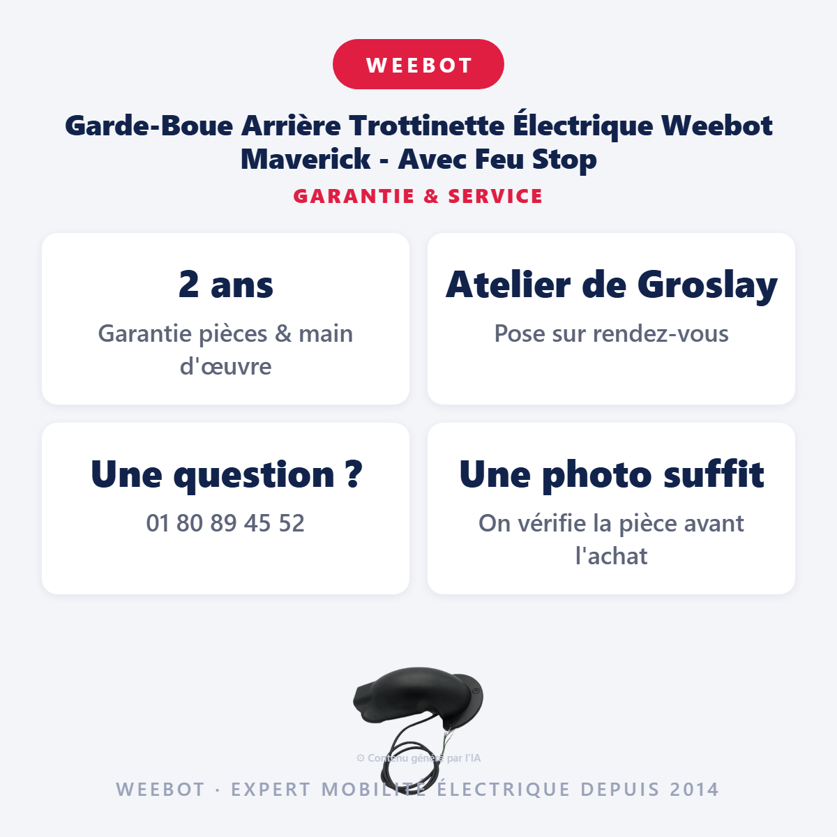 Garde-Boue Arrière Trottinette Électrique Weebot Maverick - Avec Feu Stop : garantie 2 ans et service après-vente