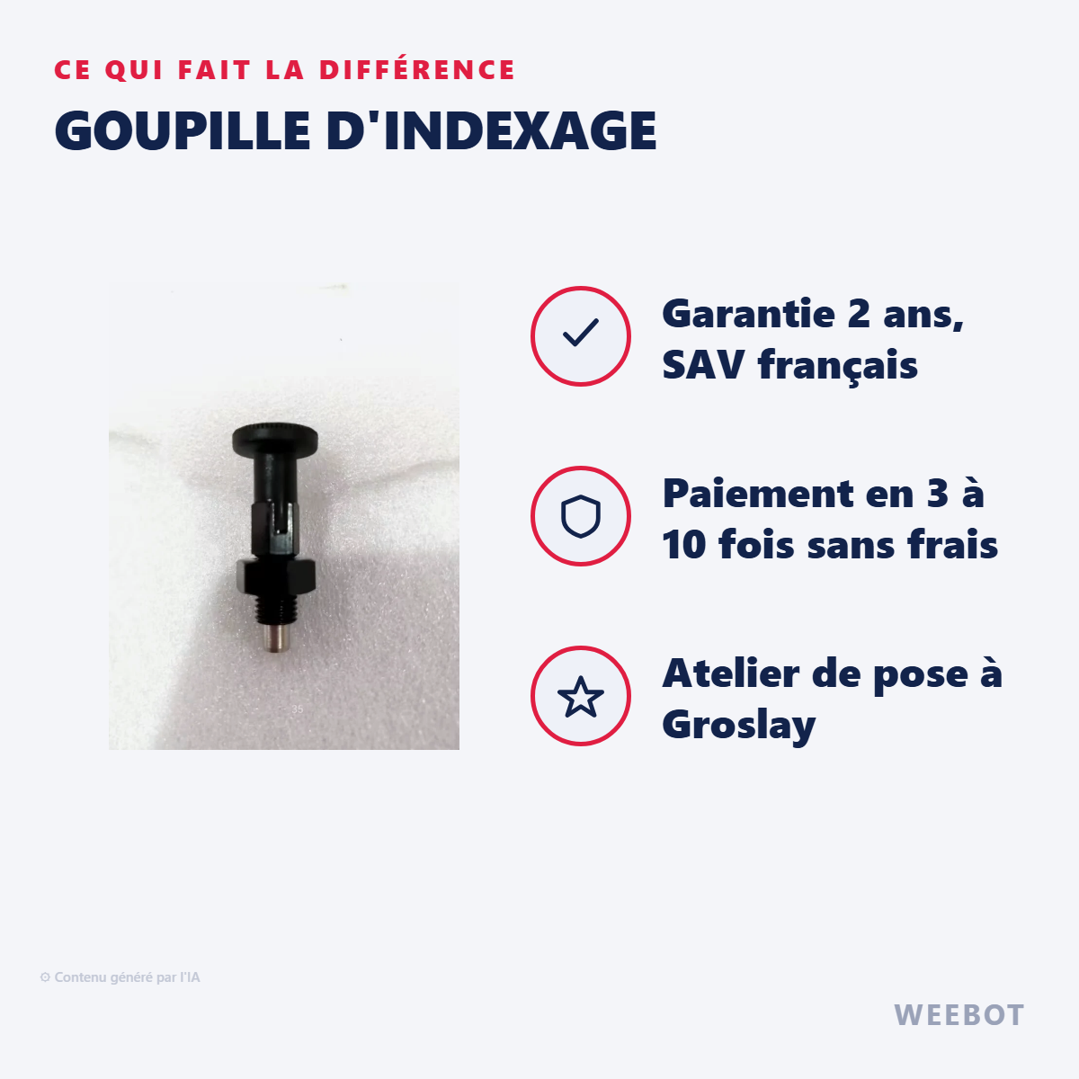 Goupille d'Indexage : les points forts