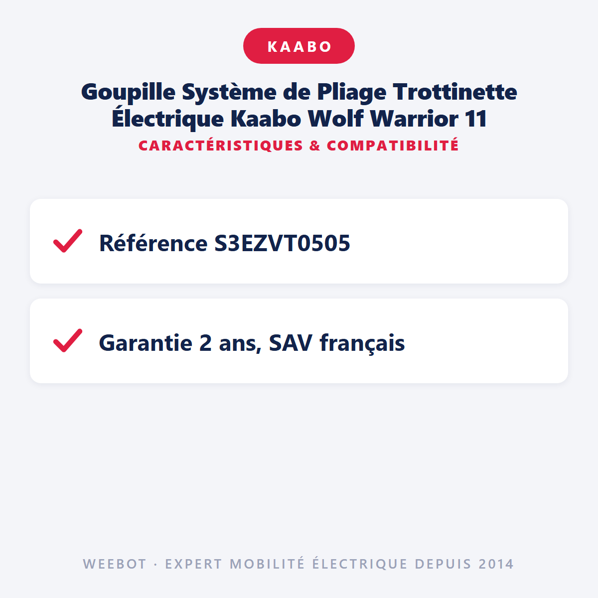 Goupille Système de Pliage Trottinette Électrique Kaabo Wolf Warrior 11 : caractéristiques et compatibilité