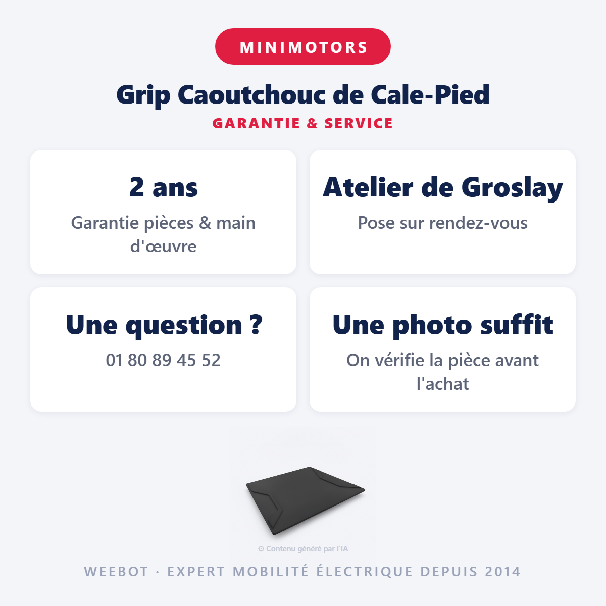 Grip Caoutchouc de Cale-Pied : garantie 2 ans et service après-vente