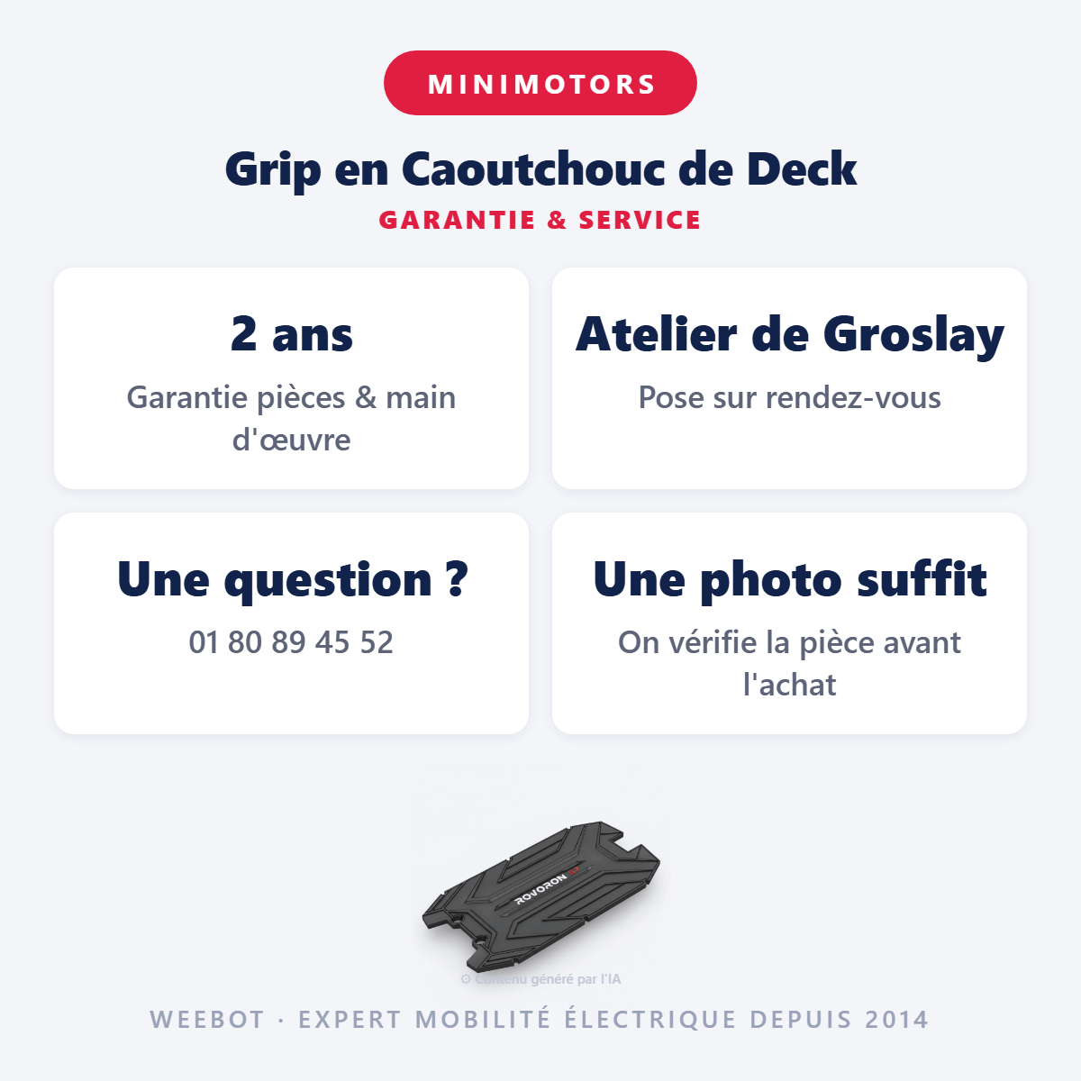 Grip en Caoutchouc de Deck : garantie 2 ans et service après-vente