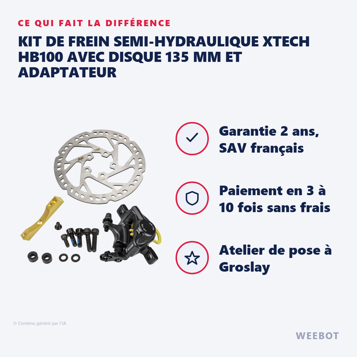Kit de Frein Semi-Hydraulique Xtech HB100 avec Disque 135 mm et Adaptateur : les points forts