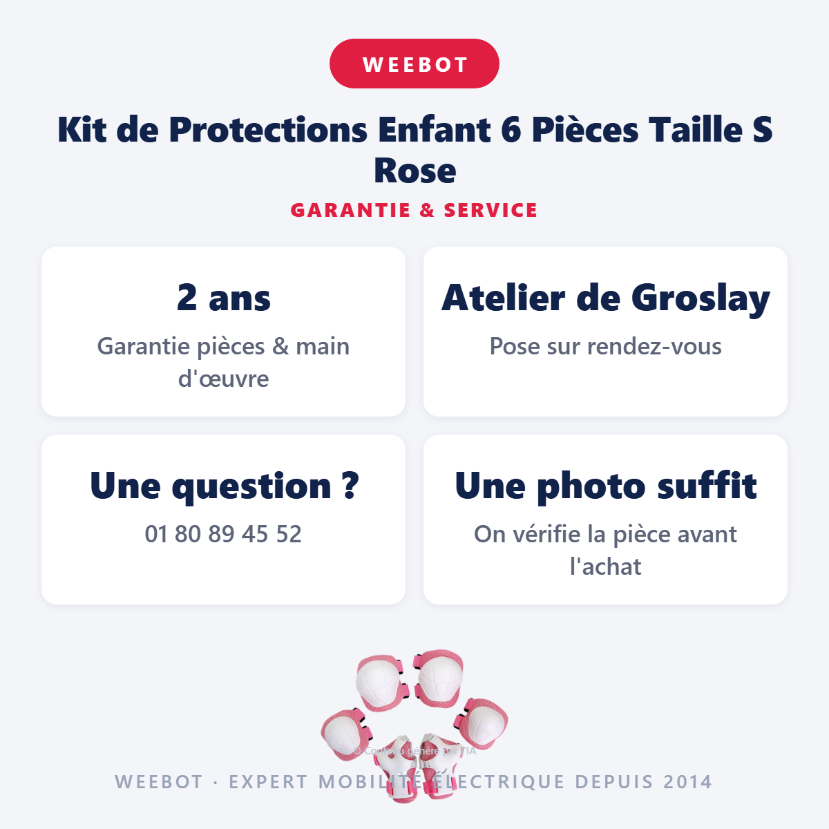 Kit de Protections Enfant 6 Pièces Taille S Rose : garantie 2 ans et service après-vente