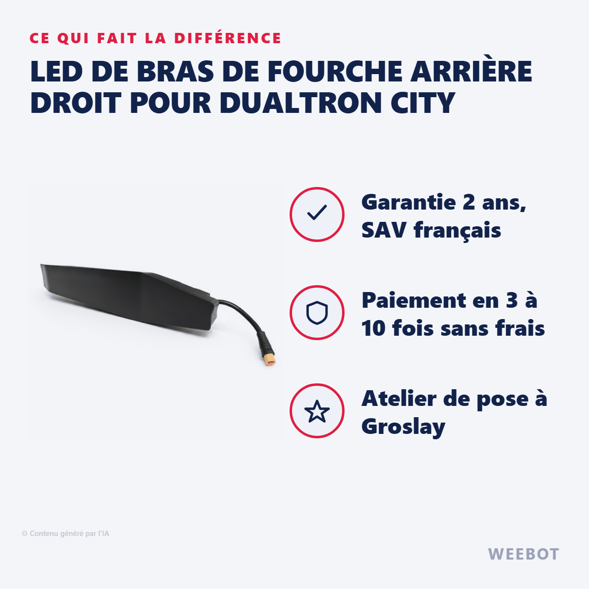 LED de Bras de Fourche Arrière Droit pour Dualtron City - Weebot