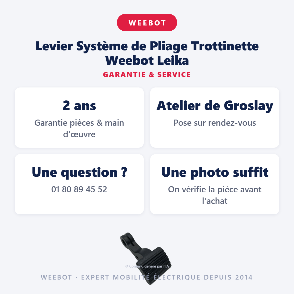 Levier Système de Pliage Trottinette Weebot Leika : garantie 2 ans et service après-vente