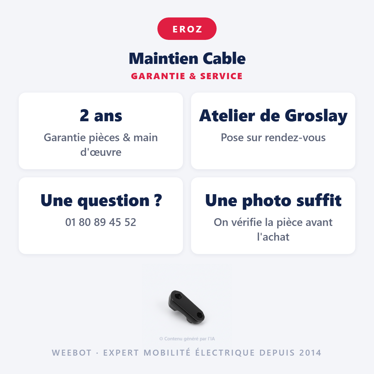 Maintien Cable : garantie 2 ans et service après-vente
