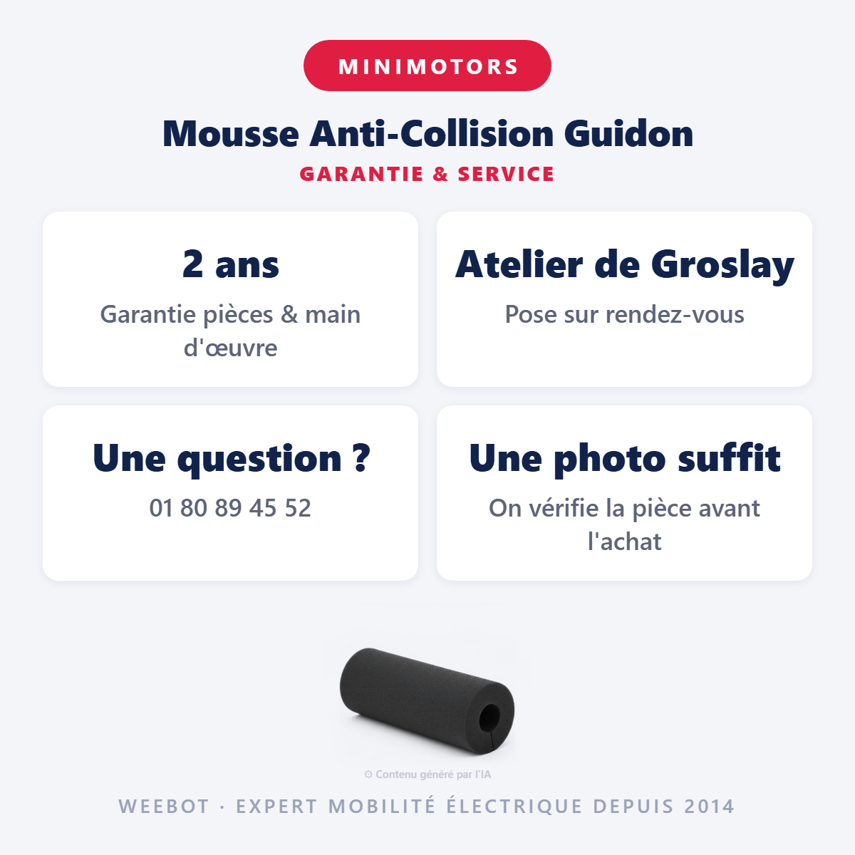 Mousse Anti-Collision Guidon : garantie 2 ans et service après-vente