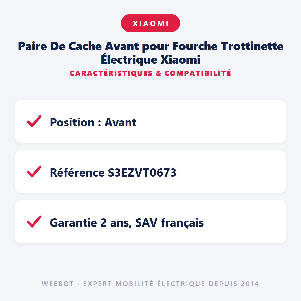 Paire De Cache Avant pour Fourche Trottinette Électrique Xiaomi : caractéristiques et compatibilité
