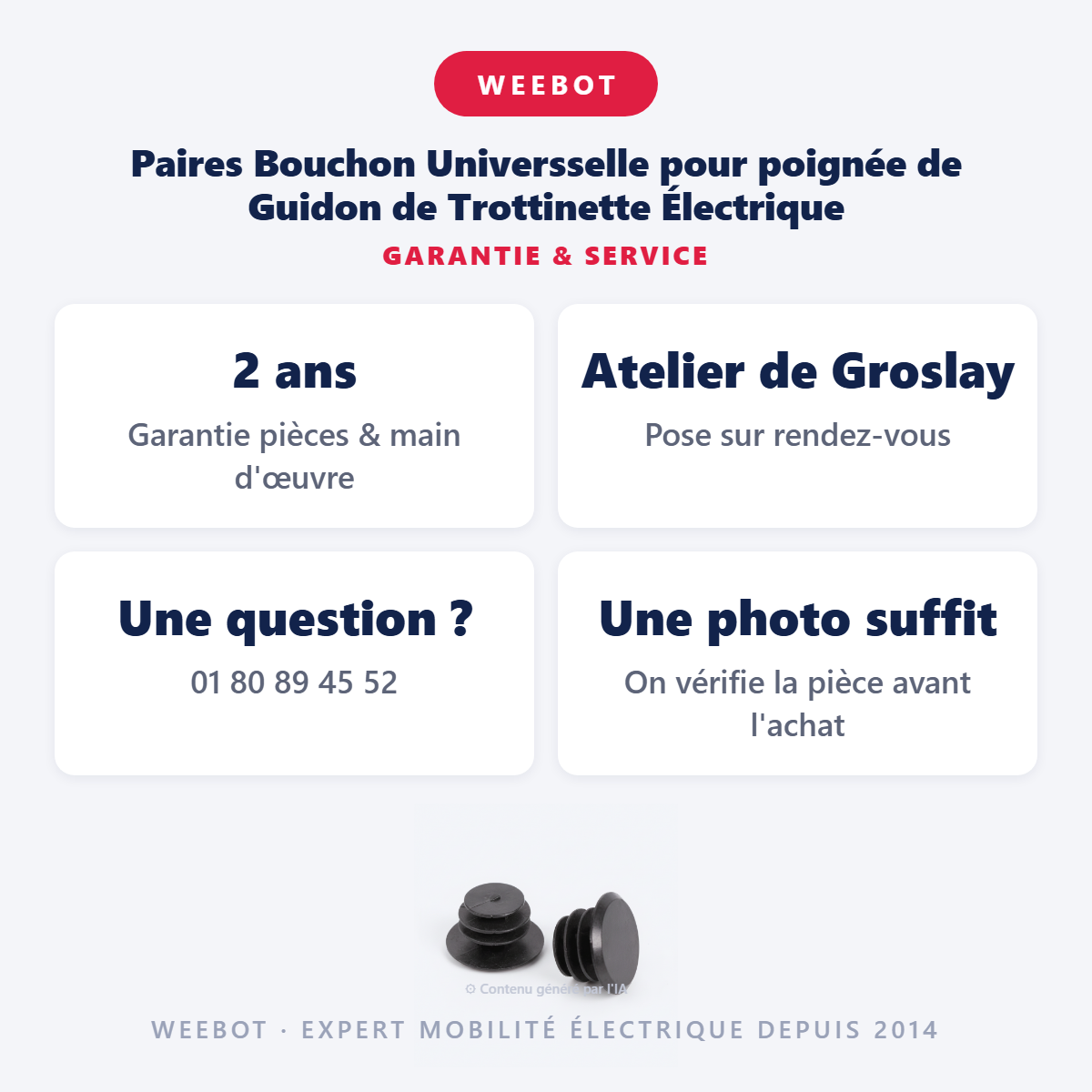Paires Bouchon Universselle pour poignée de Guidon de Trottinette Électrique : garantie 2 ans et service après-vente