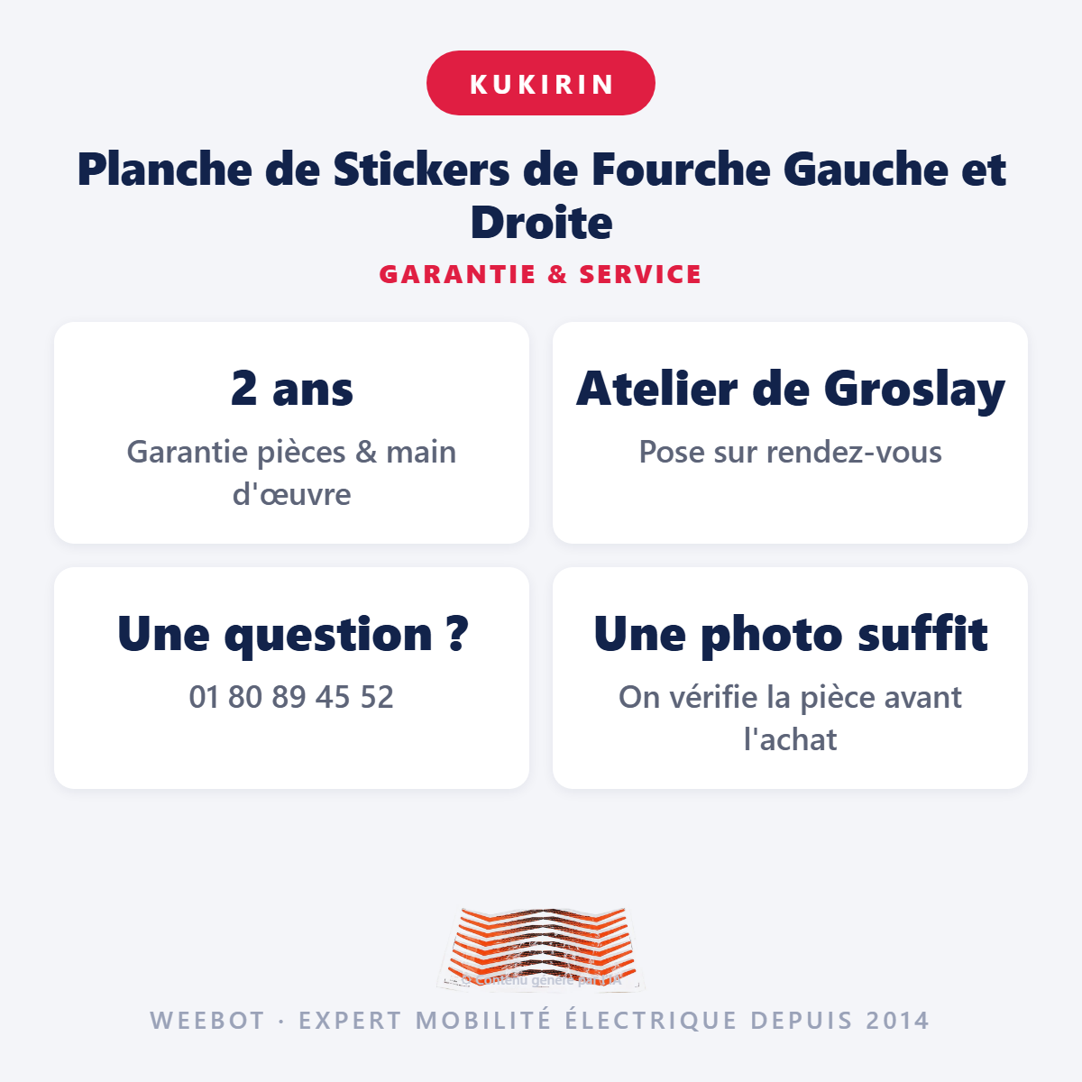 Planche de Stickers de Fourche Gauche et Droite : garantie 2 ans et service après-vente