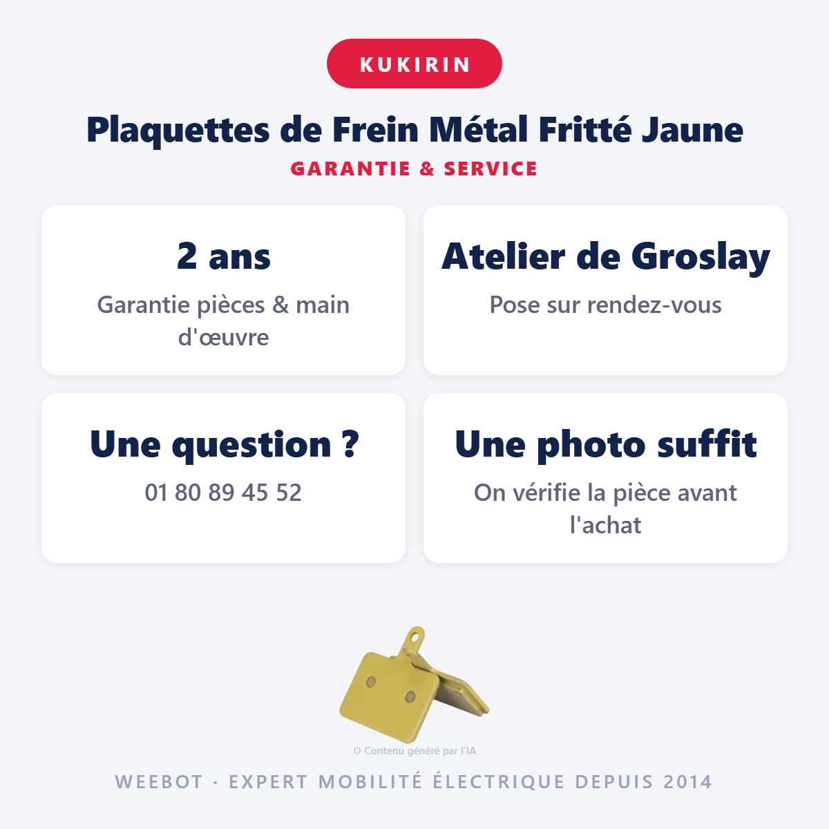 Plaquettes de Frein Métal Fritté Jaune : garantie 2 ans et service après-vente