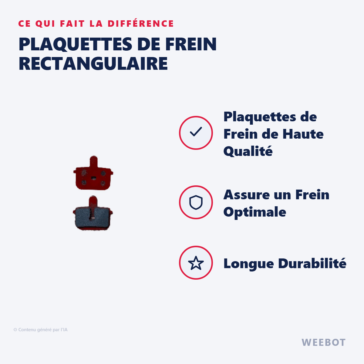 Plaquettes de Frein Rectangulaire : les points forts