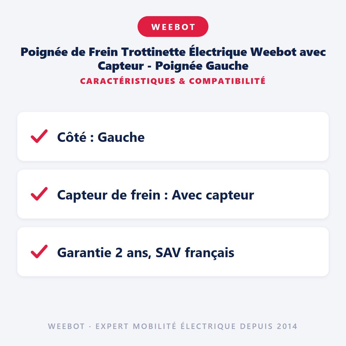 Poignée de Frein Trottinette Électrique Weebot avec Capteur - Poignée Gauche : caractéristiques et compatibilité