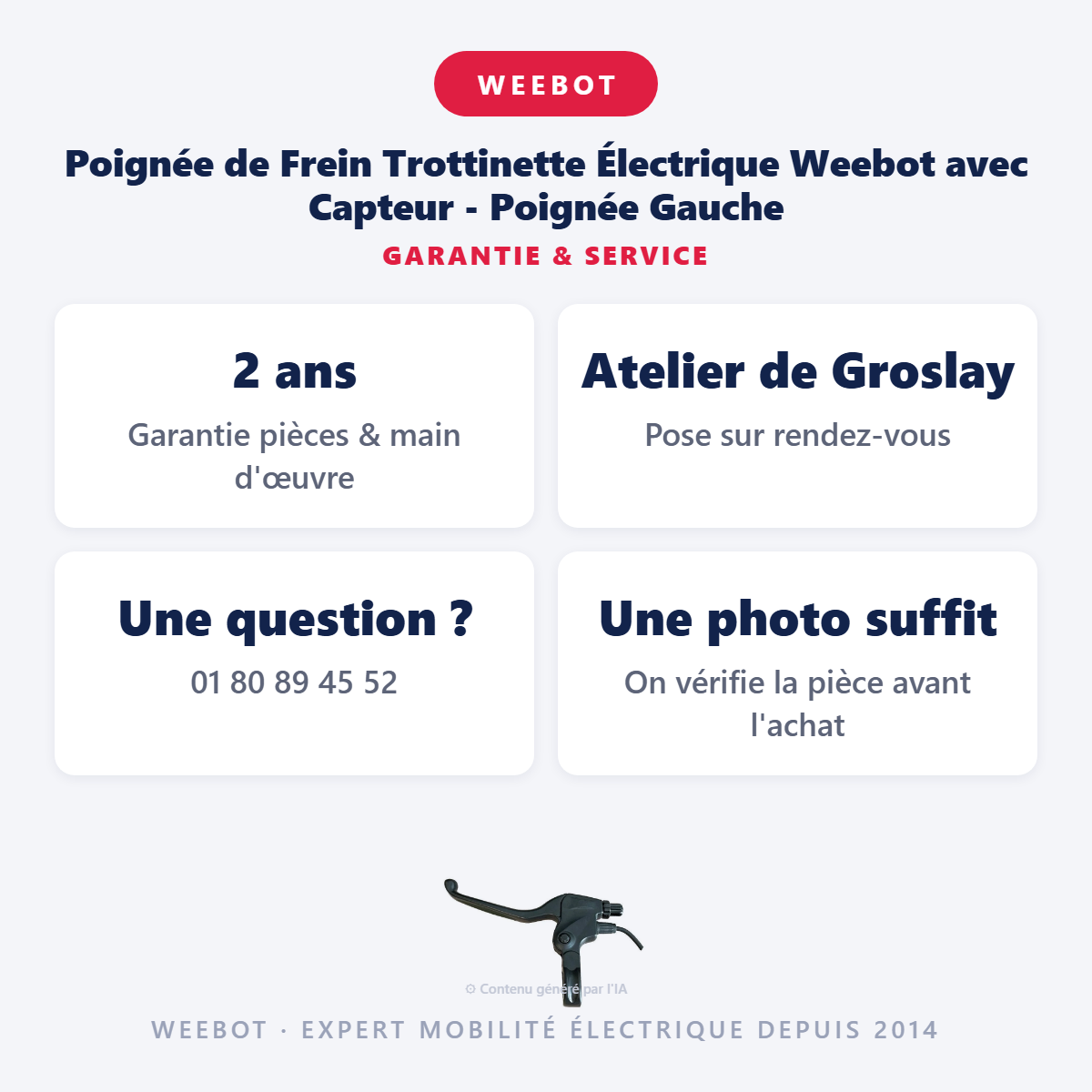 Poignée de Frein Trottinette Électrique Weebot avec Capteur - Poignée Gauche : garantie 2 ans et service après-vente