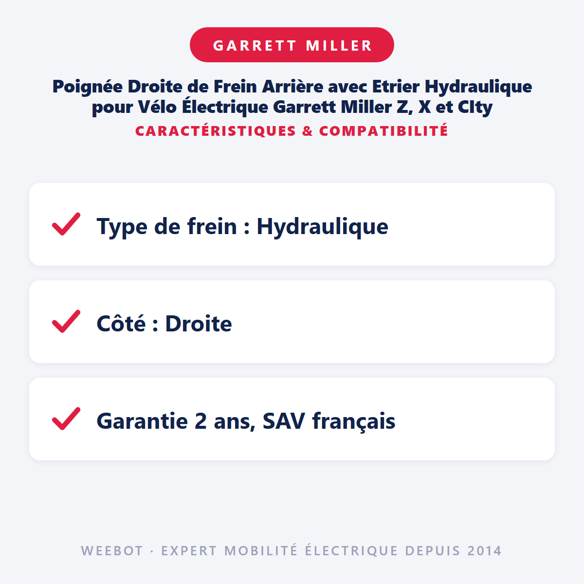 Poignée Droite de Frein Arrière avec Etrier Hydraulique pour Vélo Électrique Garrett Miller Z, X et CIty - Weebot