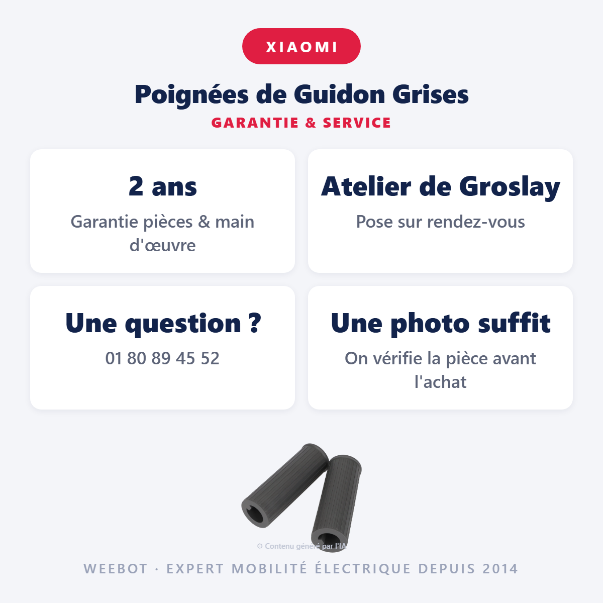 Poignées de Guidon Grises : garantie 2 ans et service après-vente