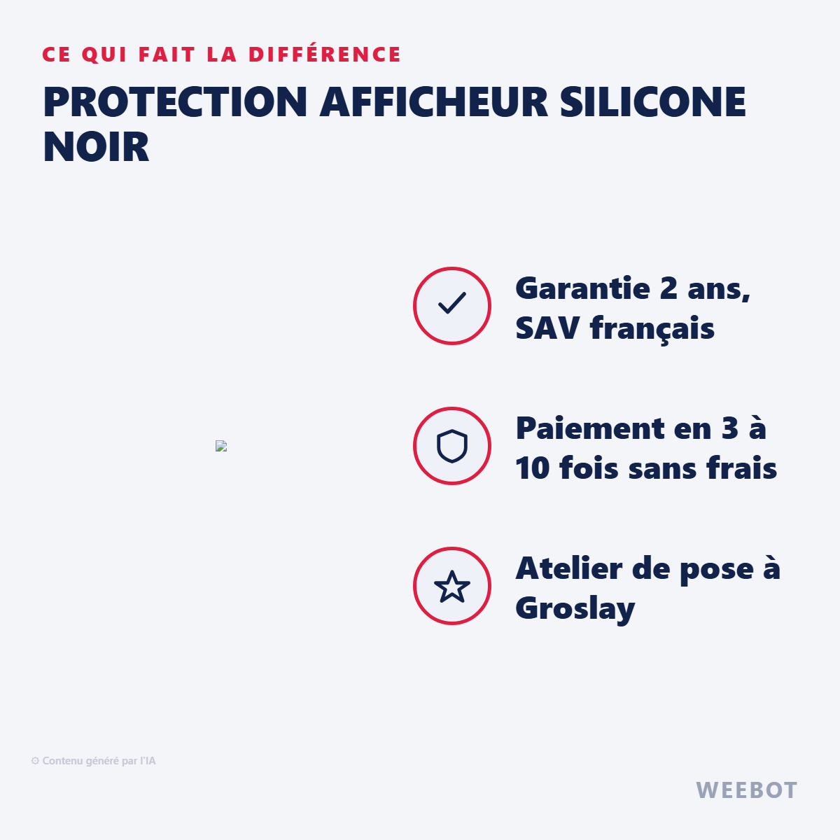Protection Afficheur Silicone Noir : les points forts