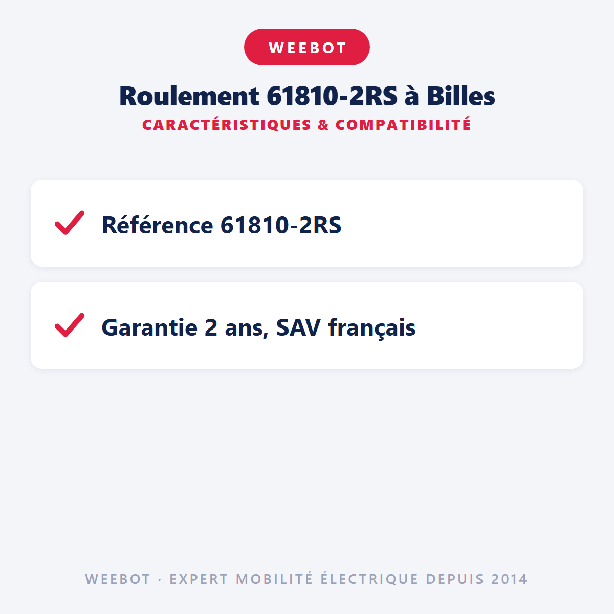 Roulement 61810-2RS à Billes - Weebot