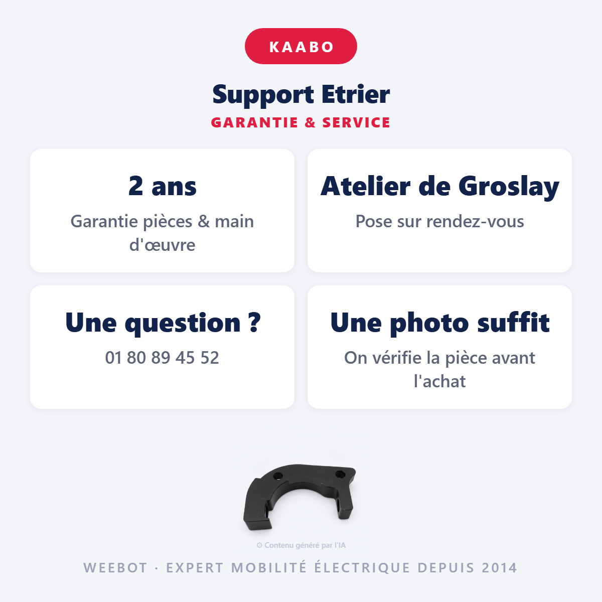 Support Etrier : garantie 2 ans et service après-vente