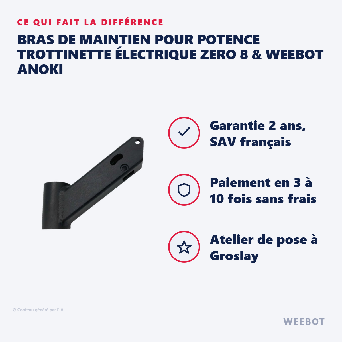 Bras de Maintien pour Potence Trottinette Électrique Zero 8 & Weebot Anoki : les points forts