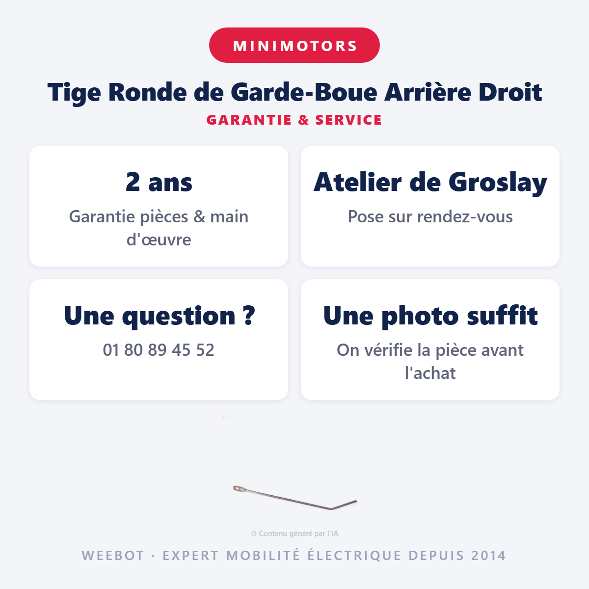 Tige Ronde de Garde-Boue Arrière Droit : garantie 2 ans et service après-vente