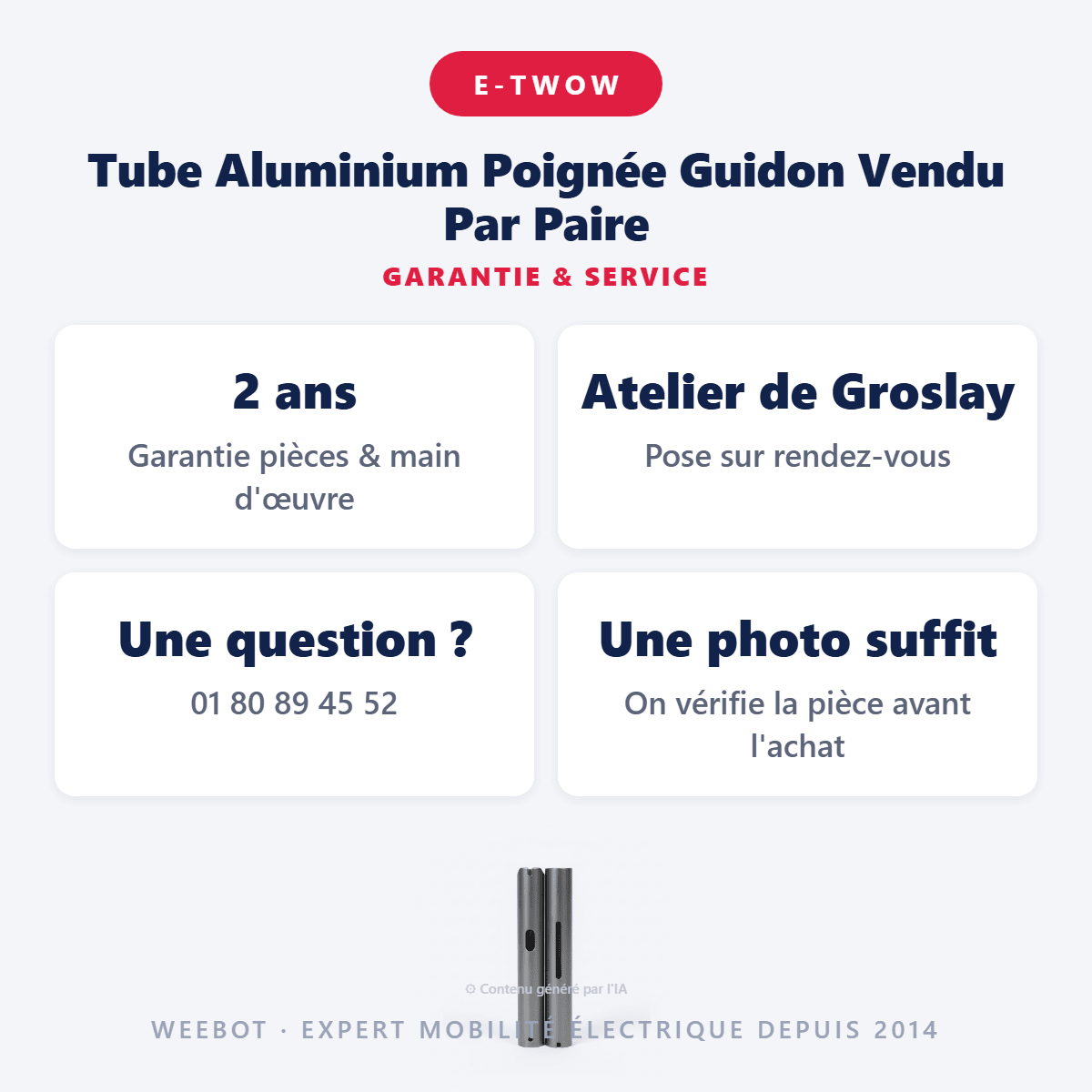 Tube Aluminium Poignée Guidon Vendu Par Paire (Nouvelle Génération) pour Trottinette Electrique E-Twow - Weebot